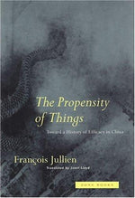 The Propensity of Things: Toward a History of Efficacy in China