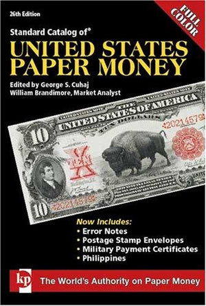 Standard Catalog of United States Paper Money