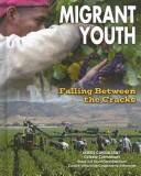 Migrant Youth: Falling Between the Cracks (Youth in Rural North America) cover