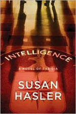 Intelligence: A Novel of the CIA