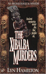 The Xibalba Murders (Archaeological Mysteries, No. 1)
