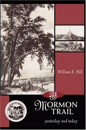 The Mormon Trail: Yesterday and Today