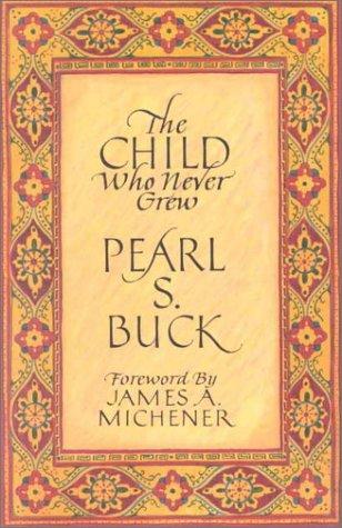 The Child Who Never Grew cover