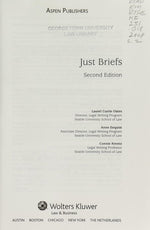 Just Briefs, Second Edition (Legal Research and Writing)