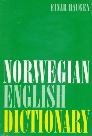 Norwegian-English Dictionary: A Pronouncing and Translating Dictionary of Modern Norwegian (Bokmål and Nynorsk) with a Historical and Grammatical Introduction