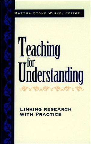 Teaching for Understanding: Linking Research with Practice (Jossey-Bass Education) cover