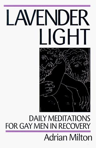 Lavender Light: Daily Meditations for Gay Men in Recovery cover