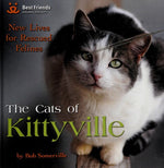 The Cats of Kittyville: New Lives for Rescued Felines