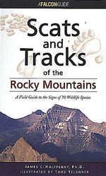 Scats and Tracks of the Rocky Mountains (Scats and Tracks Series)