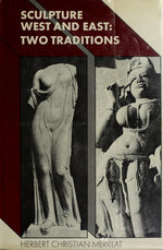 Sculpture, West and East: Two traditions