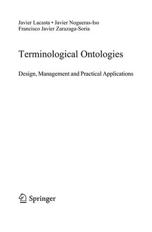 Terminological Ontologies: Design, Management and Practical Applications (Semantic Web and Beyond, 9)