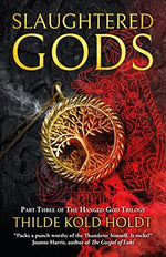 Slaughtered Gods (The Hanged God Trilogy)