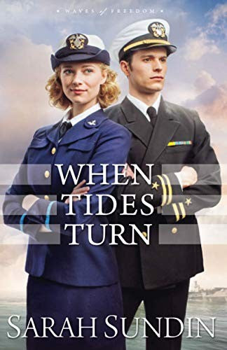 When Tides Turn: Christian Historical Romance Book about the World War 2 Navy (Waves of Freedom) cover