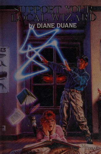 Support Your Local Wizard (So You Want to Be a Wizard, Deep Wizardry, High Wizardry) cover