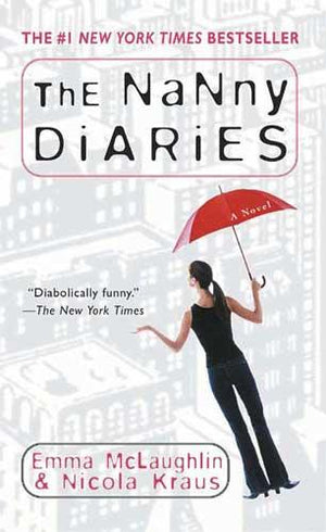 The Nanny Diaries: A Novel