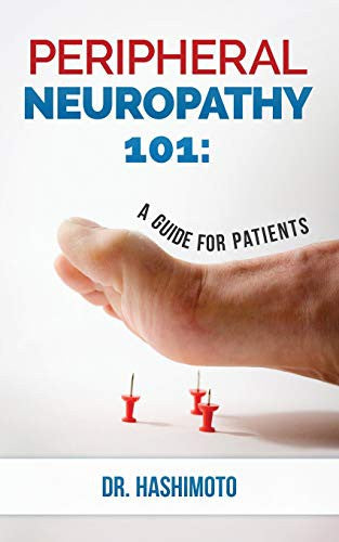 Peripheral Neuropathy 101: A Guide For Patients cover