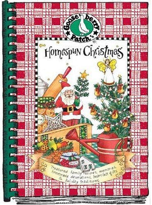 Homespun Christmas: Treasured family recipes, memories, homemade decorations, heartfelt gifts & holiday traditions