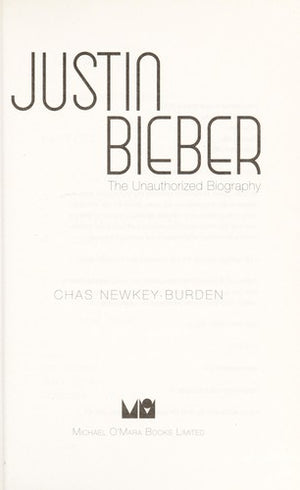 Justin Bieber: The Unauthorized Biography