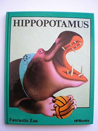 The Hippopotamus (Fantastic Zoo) (English and Spanish Edition) cover