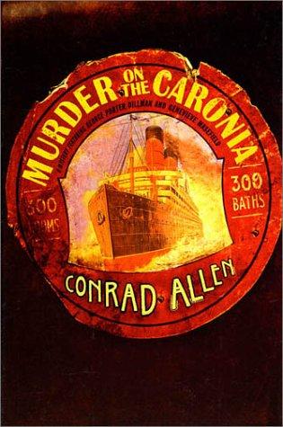 Murder on the Caronia: A Mystery Featuring George Porter Dillman and Genevieve Masefield cover