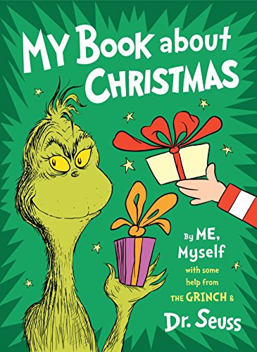 My Book About Christmas by ME, Myself: with some help from the Grinch & Dr. Seuss (Dr. Seuss By, Me, Myself Fill-In Books) cover