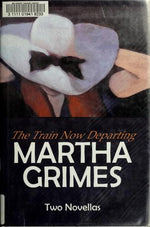 The Train Now Departing: 2 Novellas