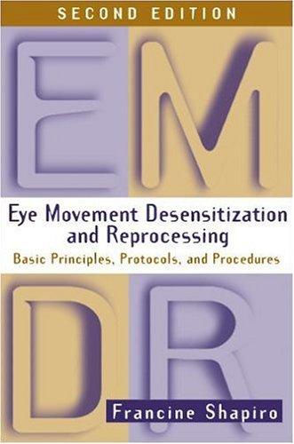 Eye Movement Desensitization and Reprocessing (EMDR): Basic Principles, Protocols, and Procedures, 2nd Edition cover