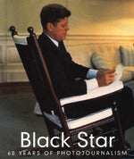 Black Star: 60 Years of Photojournalism
