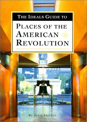 The Ideals Guide to Places of the American Revolution cover