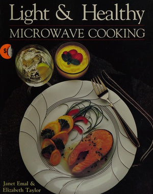 Light & Healthy Microwave Cooking