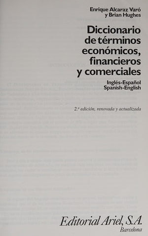 Diccionario De Terminos Economicos Financieros Y Comerciales/Economic, Financial & Commercial Dictionary: Ingles-Espanol, Spanish-English (Ariel Referencia) (Spanish Edition)