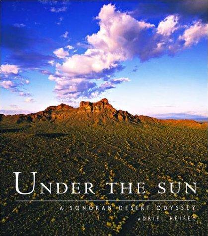 Under the Sun: A Sonoran Desert Odyssey cover