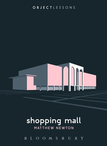Shopping Mall (Object Lessons) cover