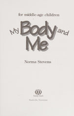 My body and me: For middle-age children (Christian sex education series)