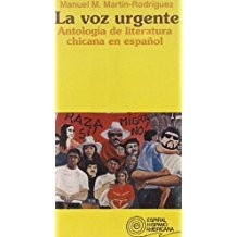 La voz urgente: Antología de literatura chicana en español cover