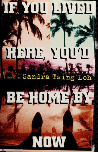 If You Lived Here, You'd Be Home By Now cover