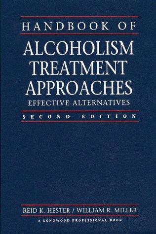 Handbook of Alcoholism Treatment Approaches: Effective Alternatives (2nd Edition) cover
