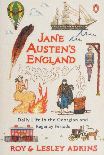 Jane Austen's England: Daily Life in the Georgian and Regency Periods cover
