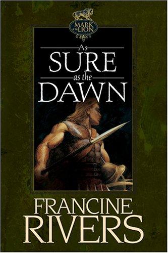 As Sure as the Dawn: Mark of the Lion Series Book 3 (Christian Historical Fiction Novel Set in 1st Century Rome) cover
