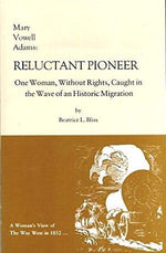Mary Vowell Adams: Reluctant Pioneer