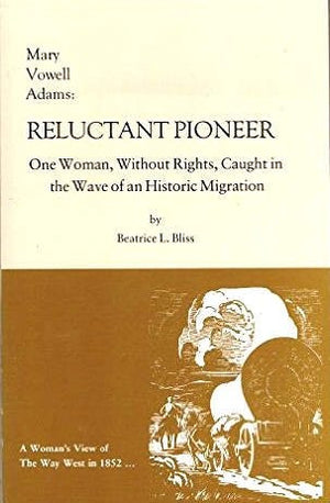 Mary Vowell Adams: Reluctant Pioneer