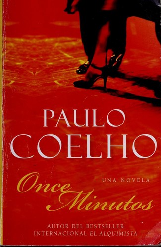 Eleven Minutes Once Minutos: From the Bestselling Author of The Alchemist (Spanish Edition) cover