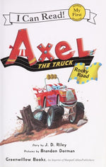 Axel the Truck: Rocky Road (My First I Can Read)