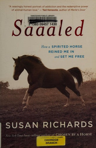 Saddled: How a Spirited Horse Reined Me in and Set Me Free cover