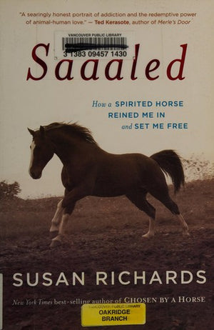 Saddled: How a Spirited Horse Reined Me in and Set Me Free