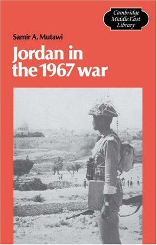 Jordan in the 1967 War (Cambridge Middle East Library, Series Number 10) cover