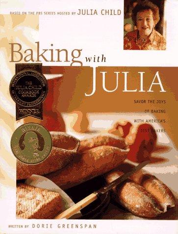 Baking with Julia: Savor the Joys of Baking with America's Best Bakers cover