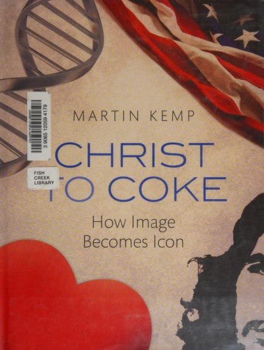 Christ to Coke: How Image Becomes Icon cover