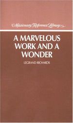 A Marvelous Work and a Wonder