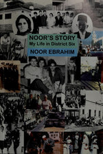Noor's Story: My Life in District Six